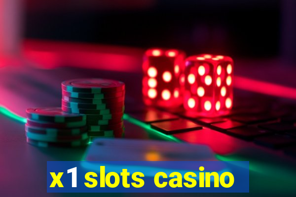 x1 slots casino