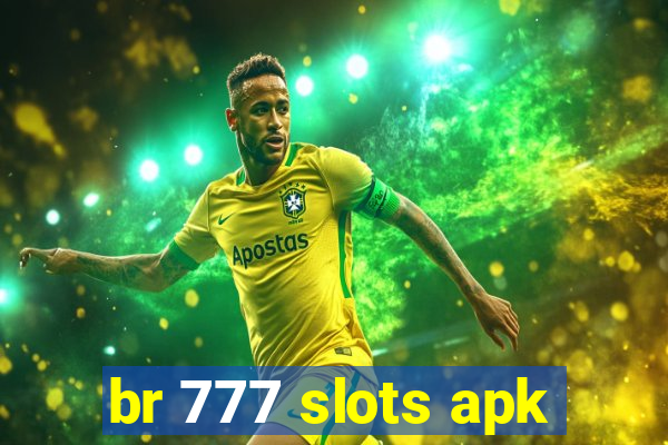 br 777 slots apk