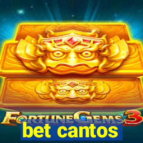 bet cantos