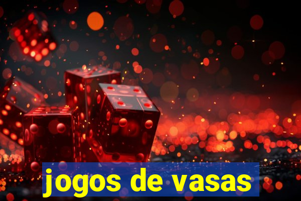 jogos de vasas