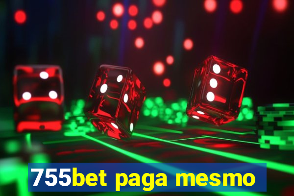 755bet paga mesmo