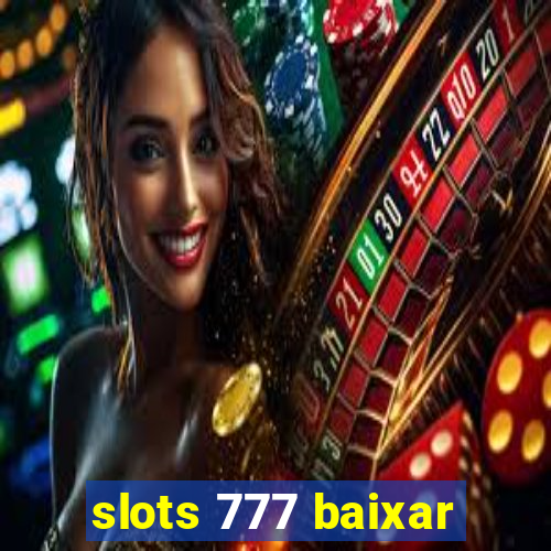 slots 777 baixar