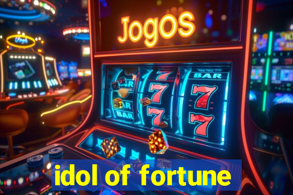 idol of fortune