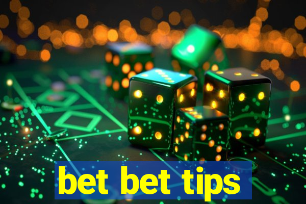 bet bet tips