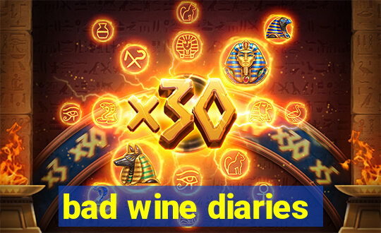 bad wine diaries