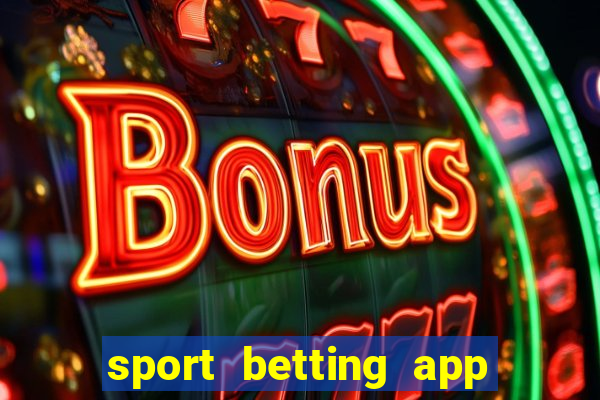 sport betting app download apk