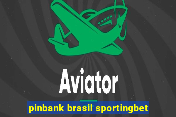 pinbank brasil sportingbet