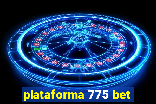 plataforma 775 bet