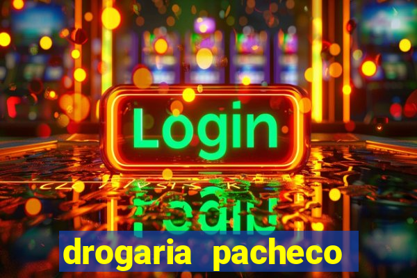 drogaria pacheco vila nova