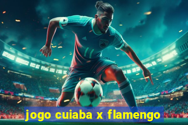 jogo cuiaba x flamengo