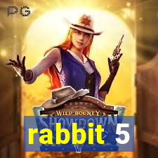 rabbit 5