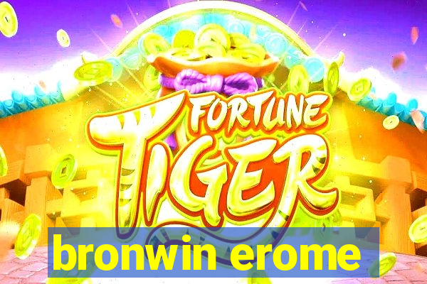 bronwin erome