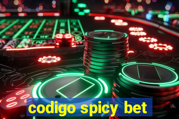 codigo spicy bet