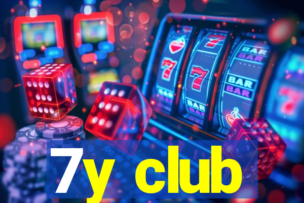 7y club