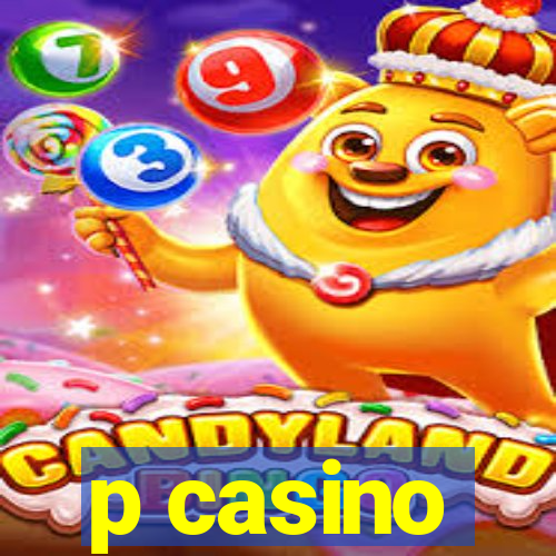 p casino