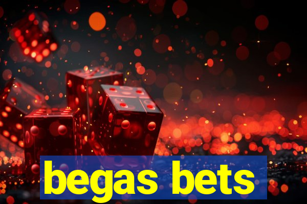 begas bets