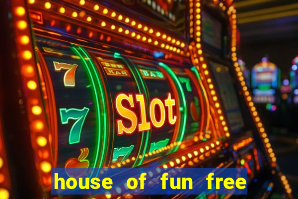 house of fun free coins bonus collector