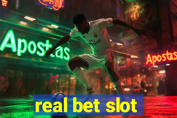 real bet slot