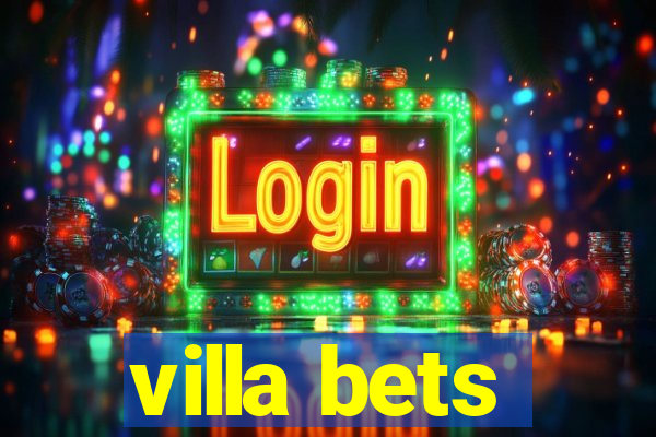 villa bets