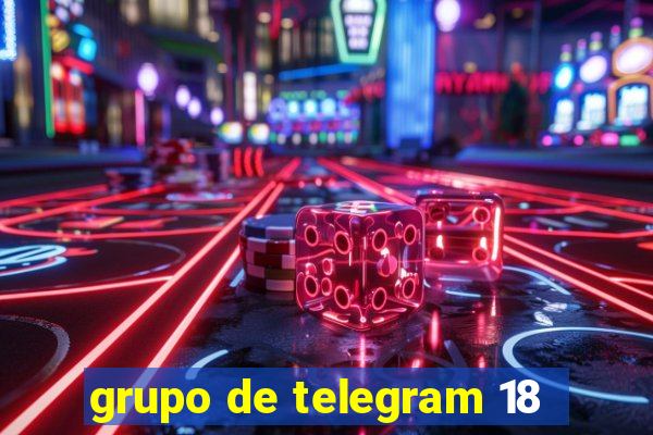 grupo de telegram 18