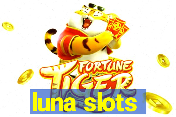 luna slots