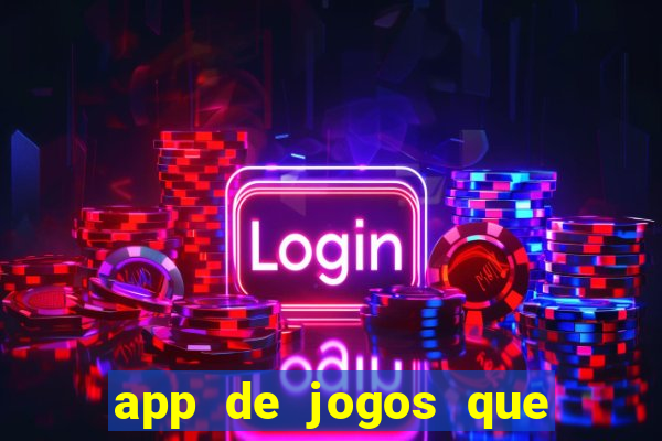 app de jogos que pagam dinheiro