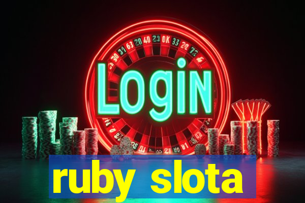 ruby slota