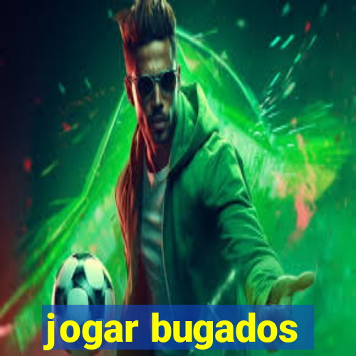 jogar bugados