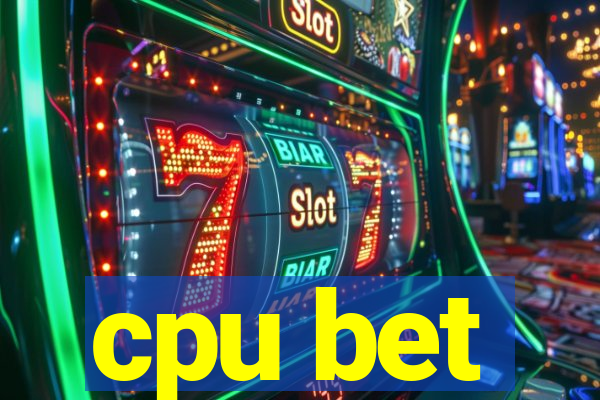 cpu bet