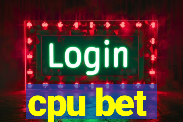 cpu bet