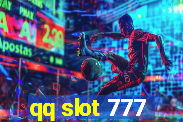 qq slot 777