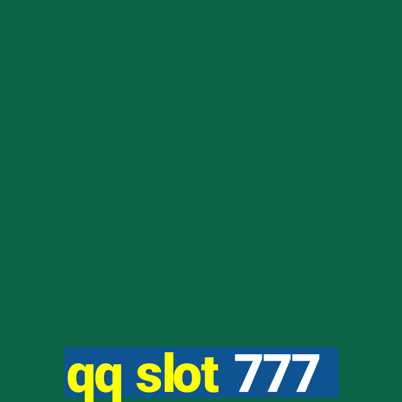 qq slot 777