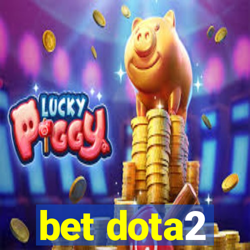 bet dota2