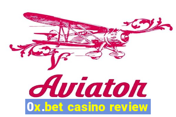 0x.bet casino review