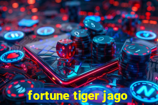 fortune tiger jago