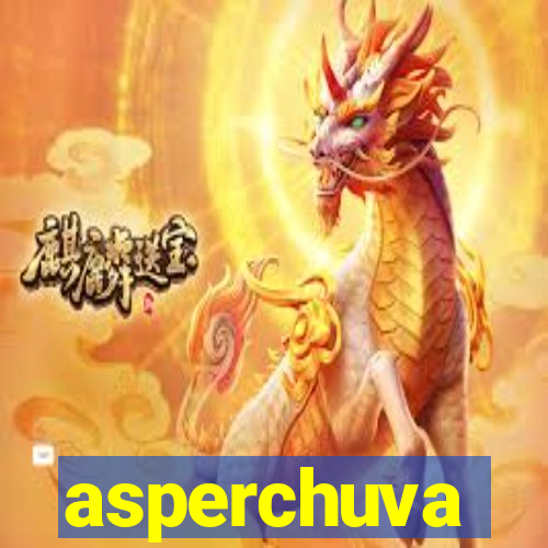 asperchuva