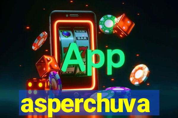 asperchuva