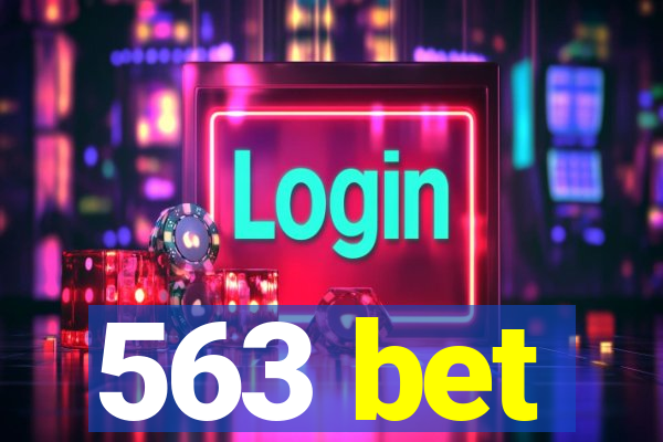 563 bet