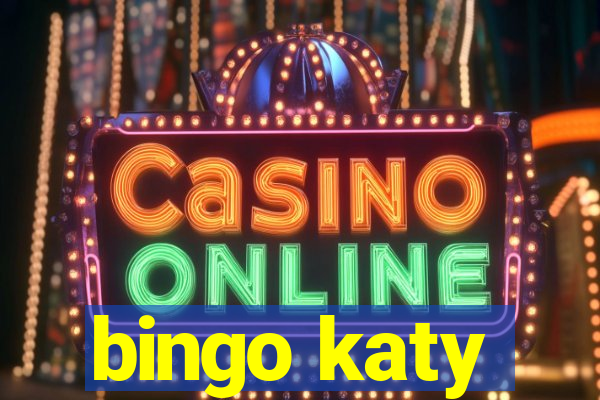 bingo katy