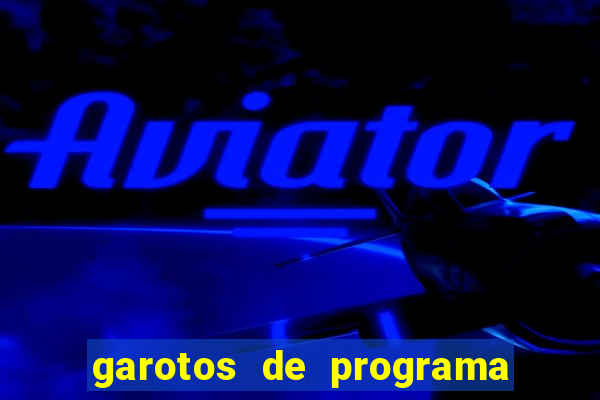 garotos de programa na zona leste