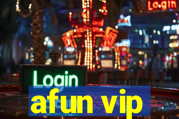 afun vip