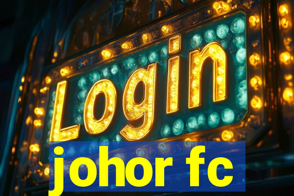 johor fc