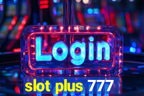 slot plus 777