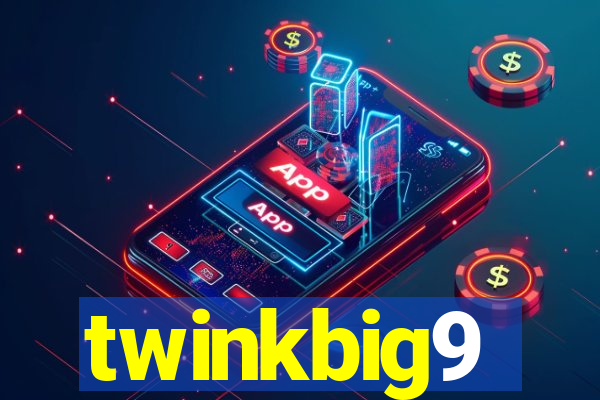 twinkbig9