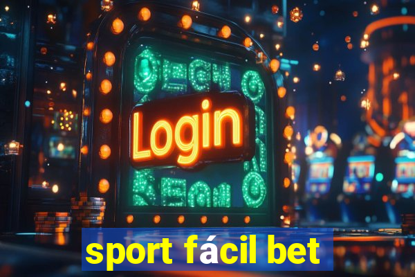 sport fácil bet