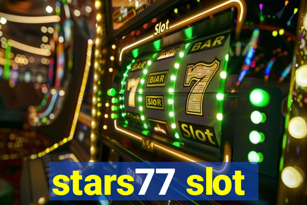 stars77 slot