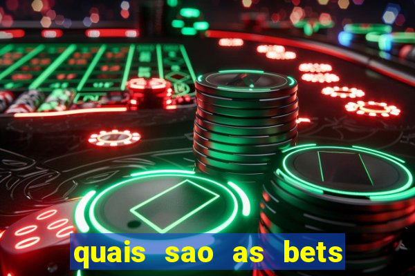 quais sao as bets regulamentadas no brasil