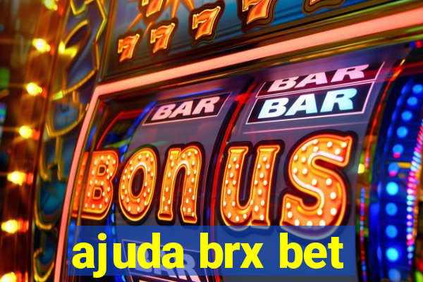 ajuda brx bet