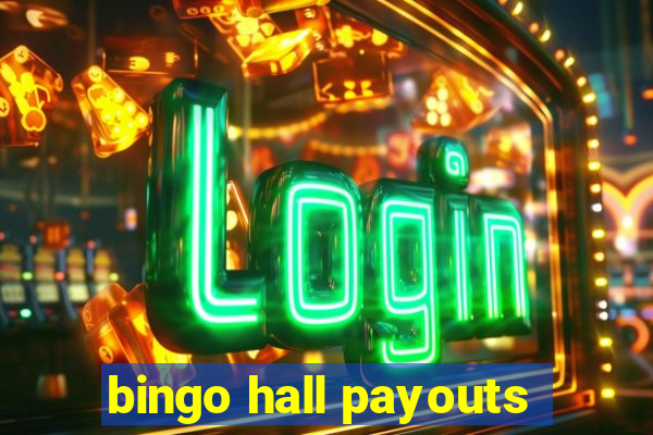 bingo hall payouts