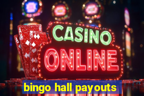 bingo hall payouts